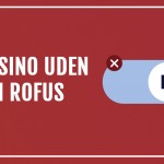 Nye Casino Uden ROFUS En Guide til Sikker Online Spil